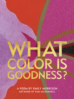 cover image of What Color Is Goodness?